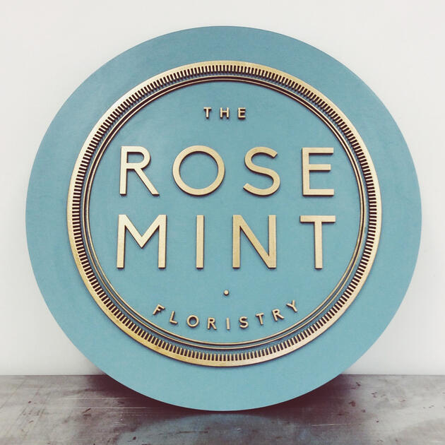 Rose Mint (sign) - Fabricating